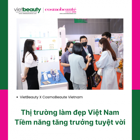 Thị trường làm đẹp Việt Nam tự hào với tiềm năng tăng trưởng tuyệt vời
